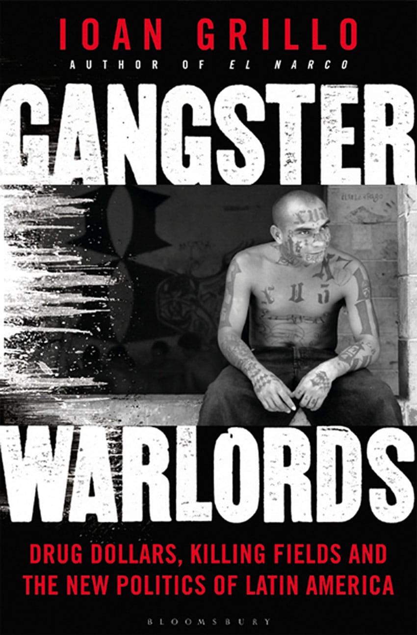 Grillo's book Gangster Warlords explores drug gangs in Central and Latin America and the Caribbean.