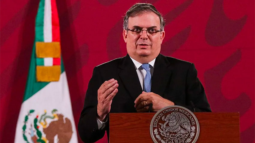 Foreign Minister Ebrard.