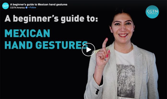 The CGTN video offers a clear demonstration of gestures used in Mexico.