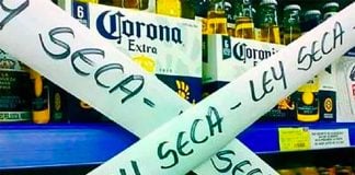 No alcohol may be sold when the ley seca, or dry law, is in effect.