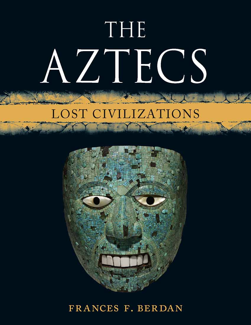 The Aztecs by Frances Berdan