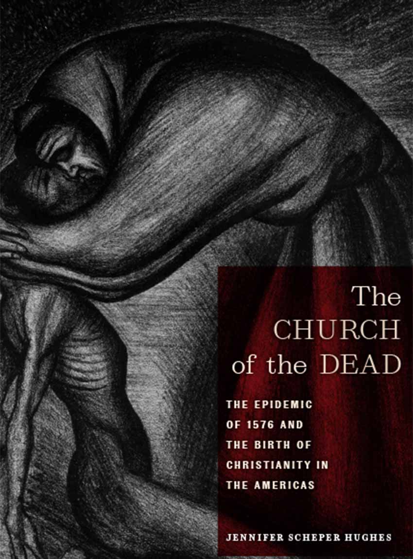 The Church of the Dead by Jennifer Scheper Hughes