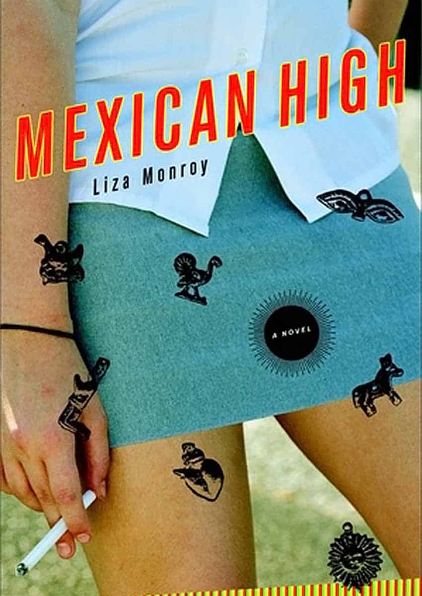 Mexican High book by Liza Monroy