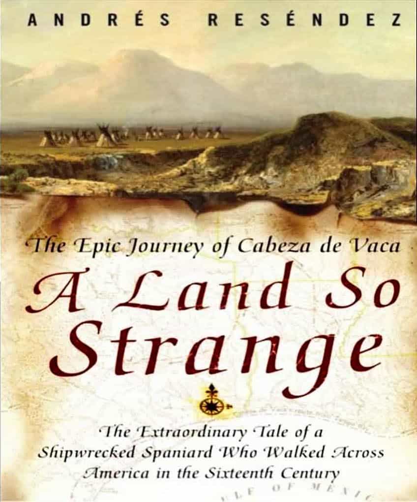 "A Land So Strange" book by Andres Resendez