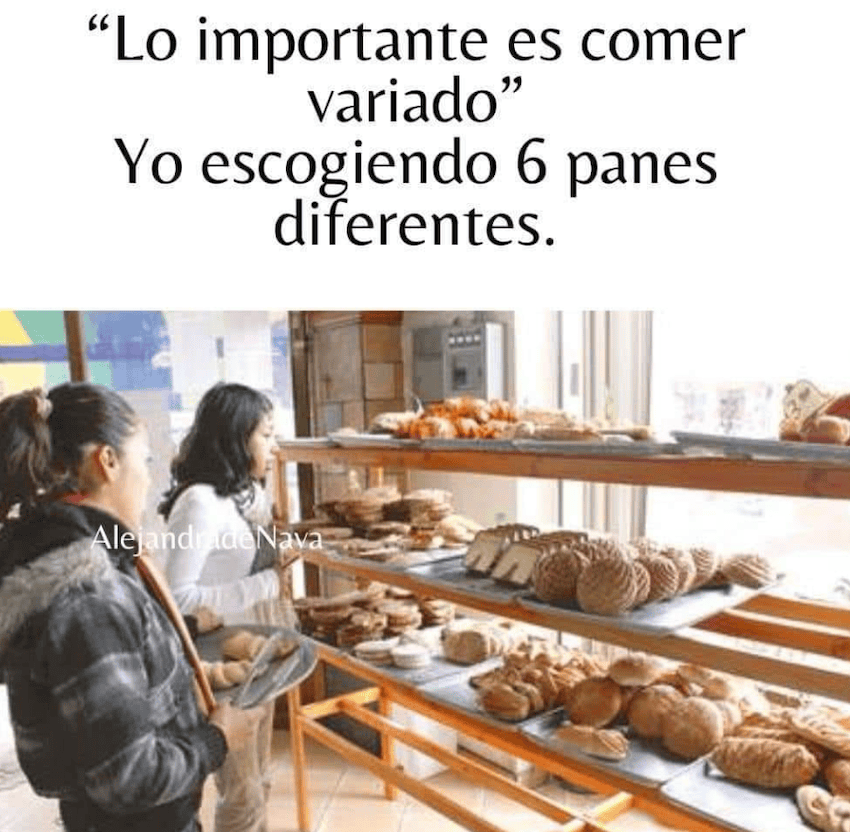 A mexican meme about bread