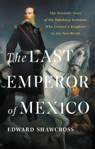 The cover of the book "The Last Emperor of Mexico"