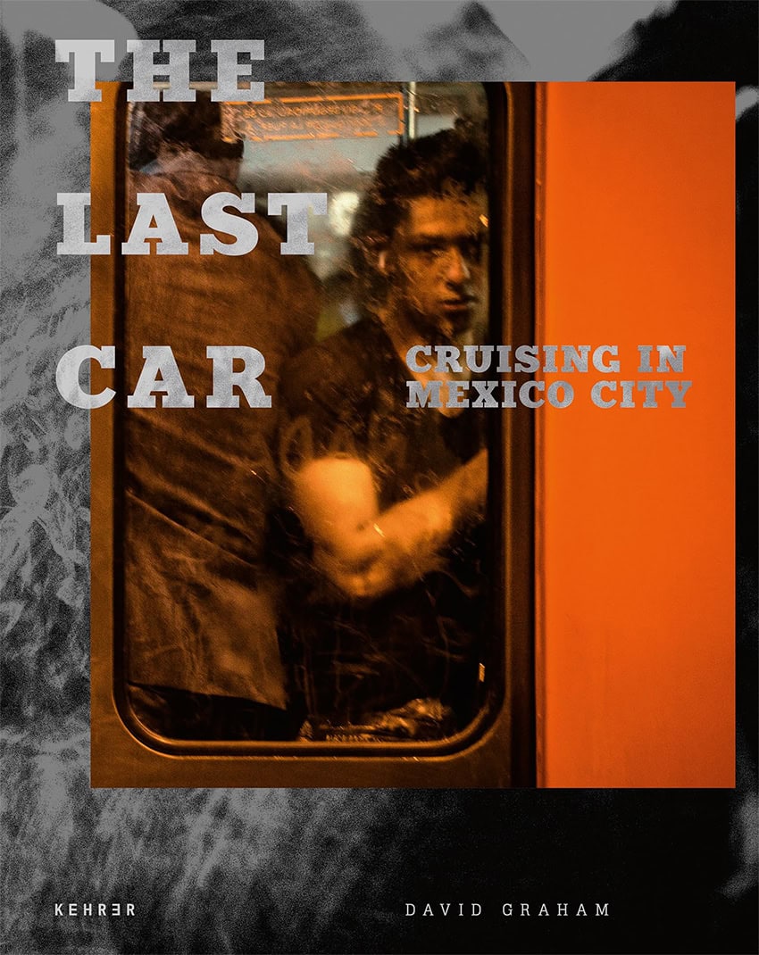 The cover of the book "The Last Car: Cruising in Mexico City"