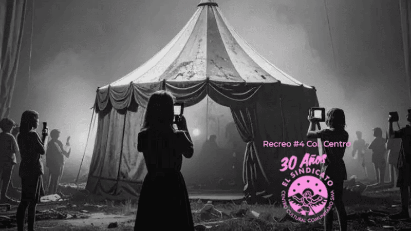 El Último Circo Antes del Fin del Mundo