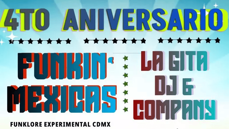 Fiestón de 4to Aniversario – Funkin Mexicas / LaGita DJ & Company