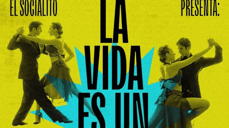 El Socialito presenta: La Vida es Un Gran Baile