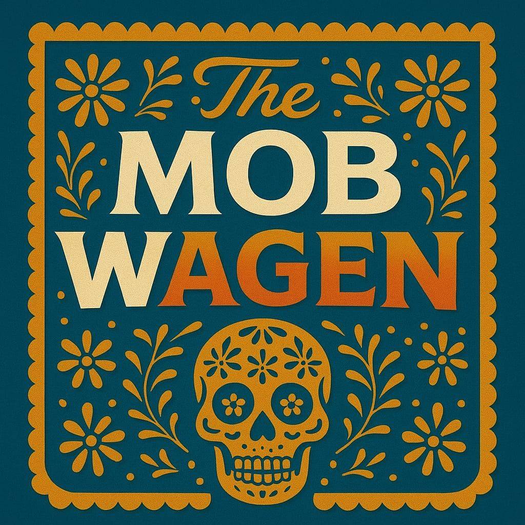 The Mob Wagen