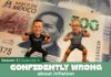 A youtube video thumbnail reads "confidently wrong about inflation" with an image of mexican pesos and the podcast hosts