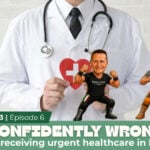 The YouTube thumbnail of the Confidently Wrong podcast shows cartoon images of the hosts and a stock image of a doctor