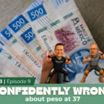 confidently wrong about the mexican peso - youtube thumbnail