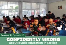 Thumbnail for the podcast Confidently Wrong about Public Education in Mexico